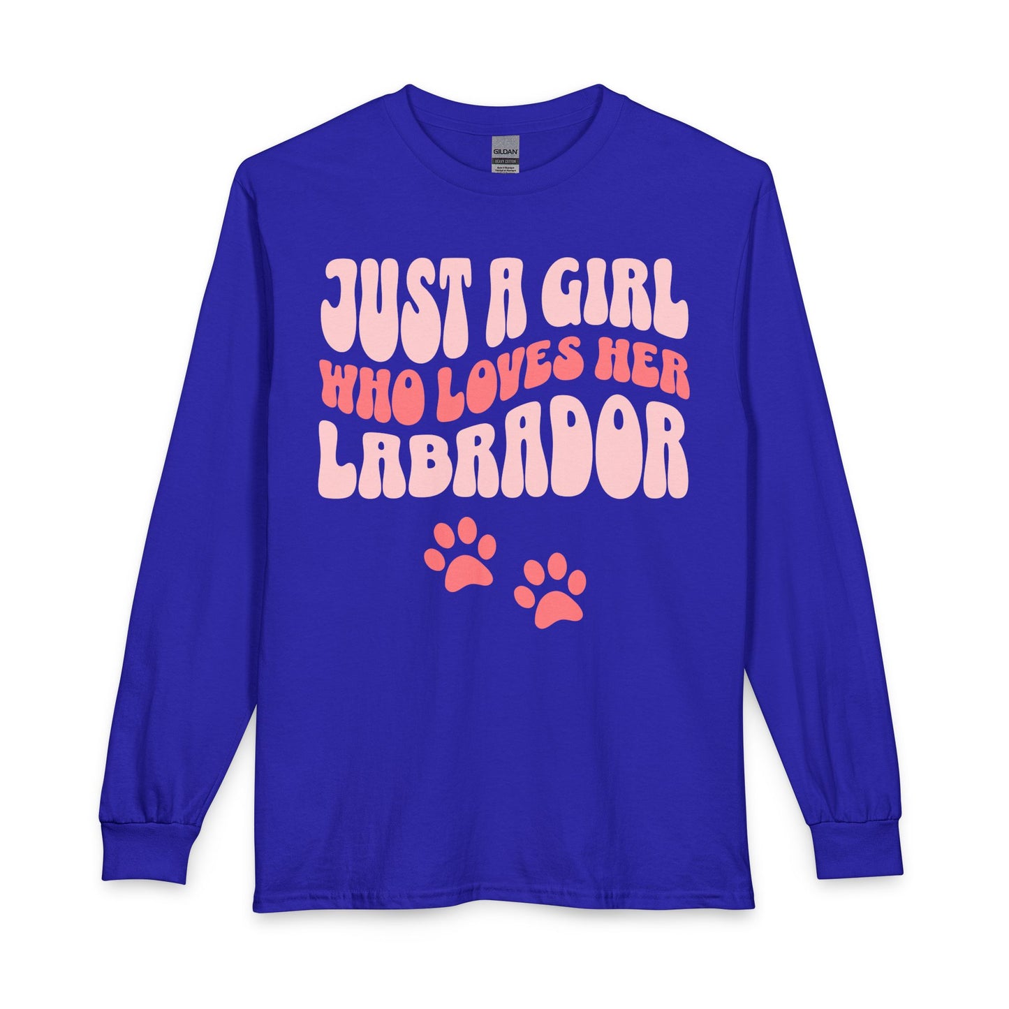Just a Girl Who Loves Her Labrador Long Sleeve