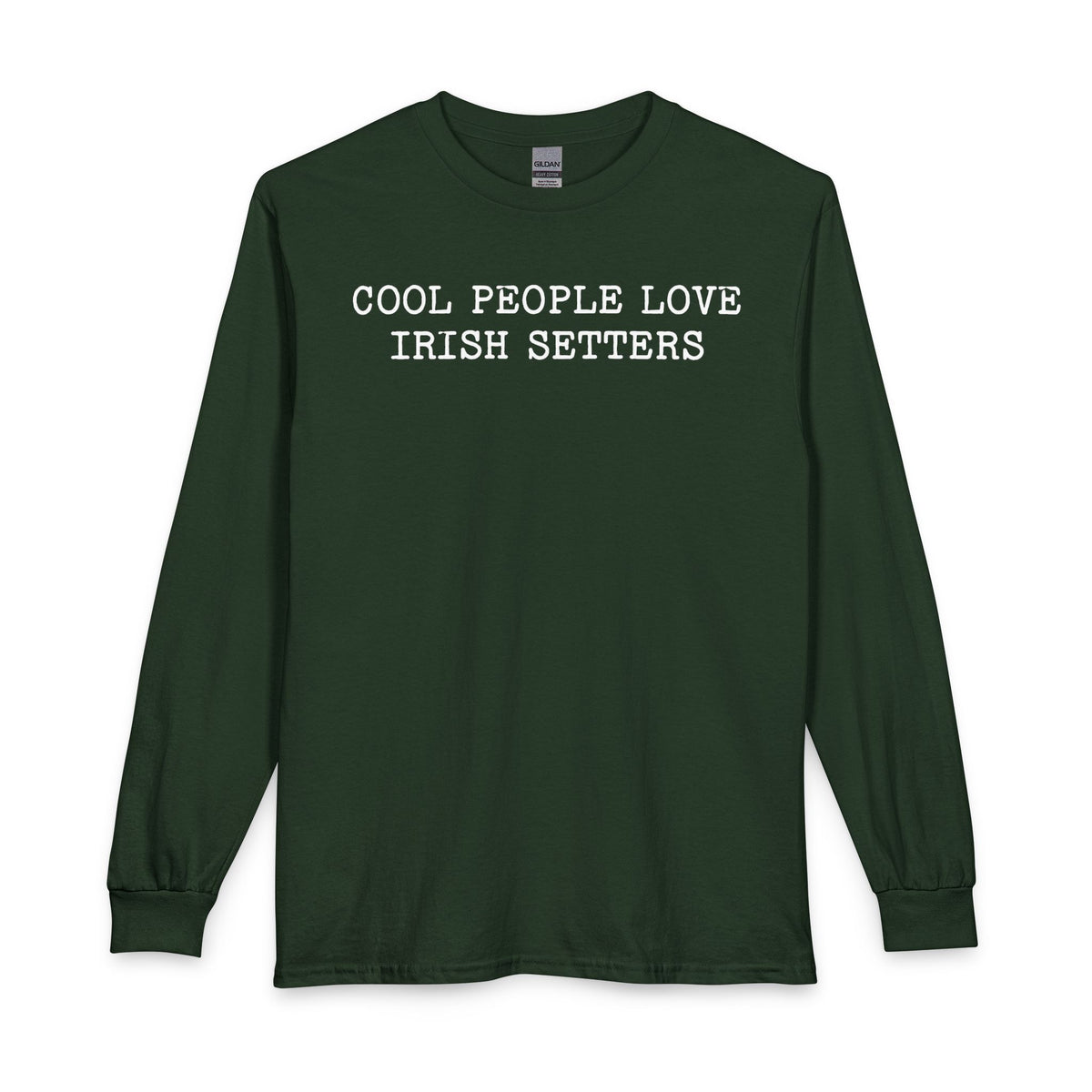 Cool People Love Irish Setters Long Sleeve