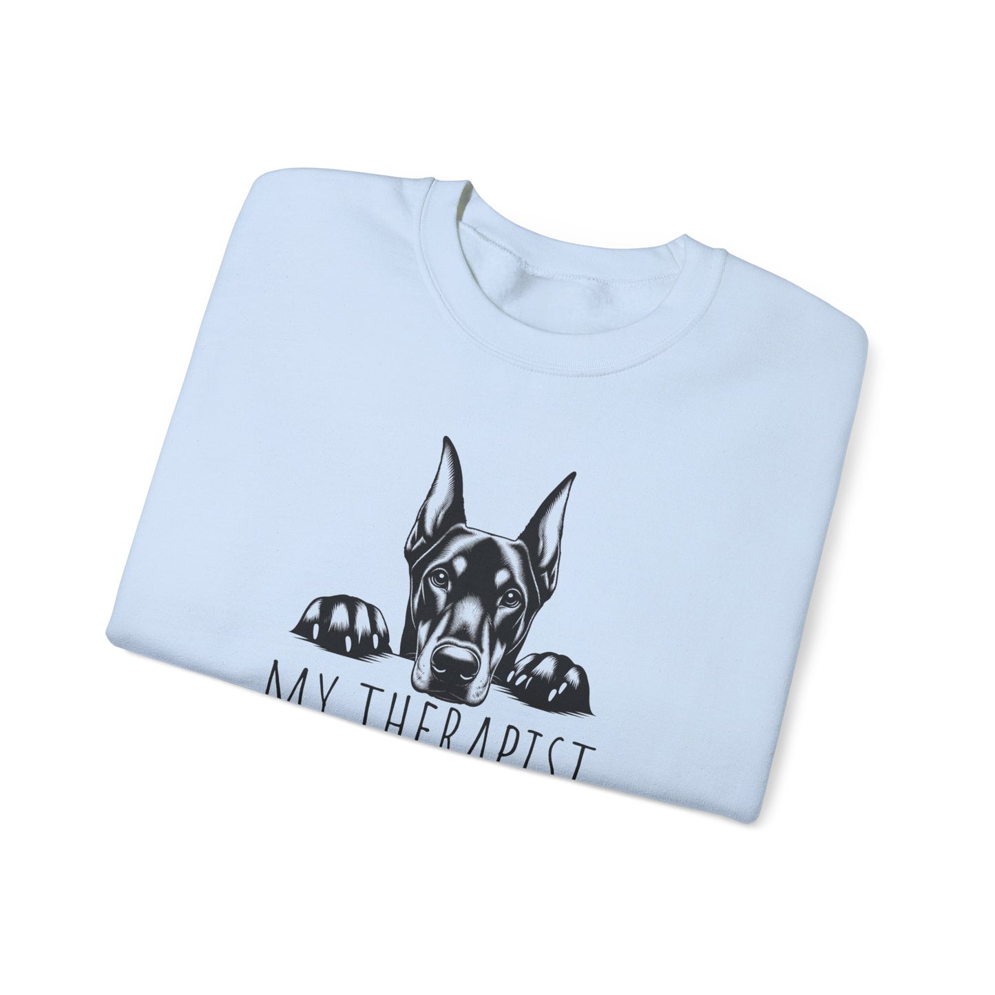 Doberman My Therapist Crewneck Sweatshirt