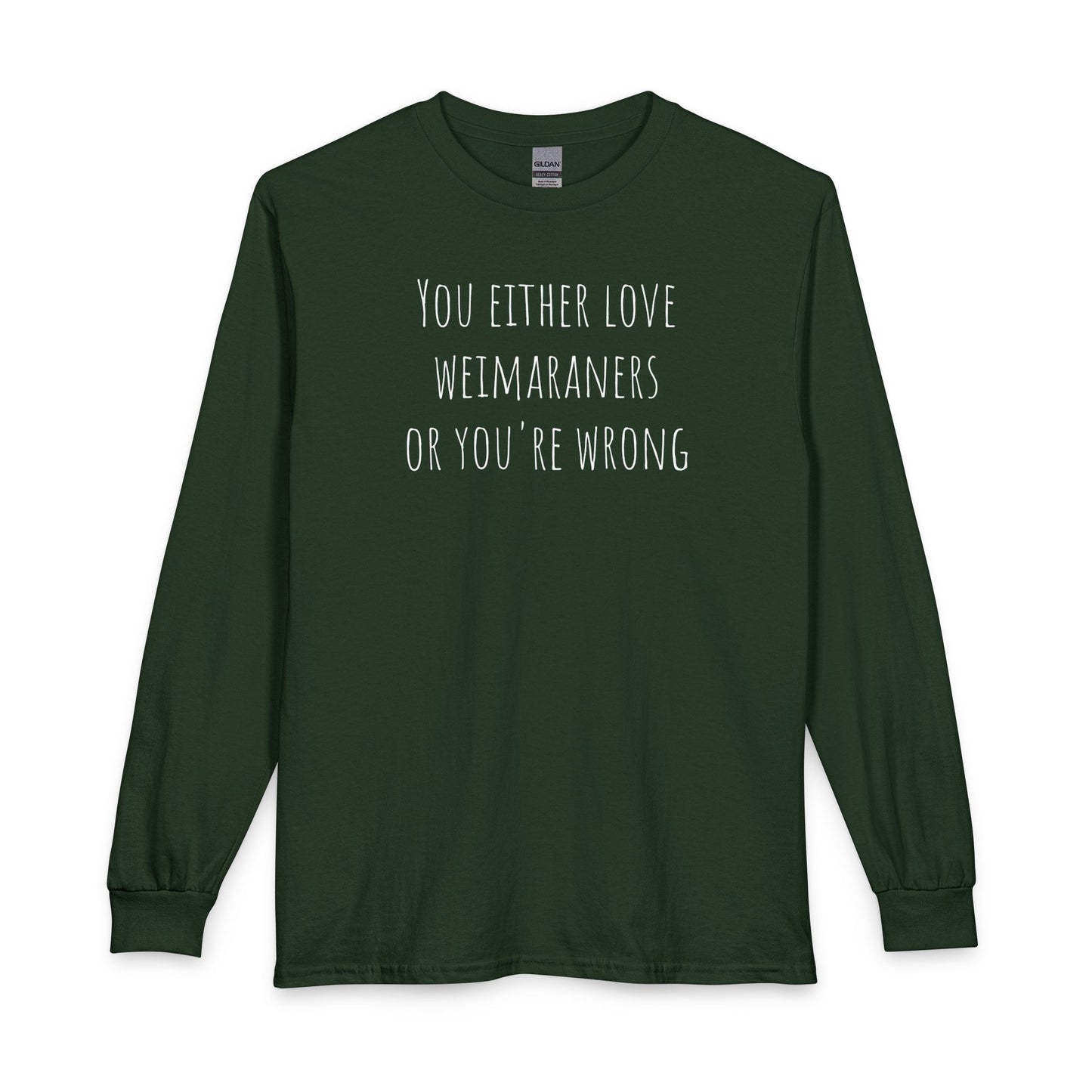 Love Weimaraners Long Sleeve Forest Green