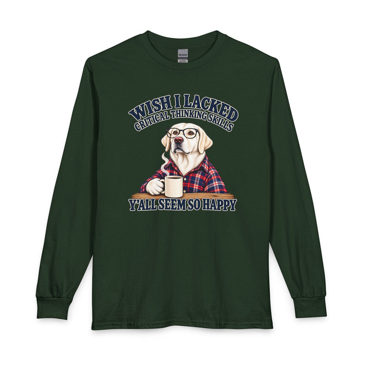 White Labrador Wish I Lacked Critical Thinking Long Sleeve