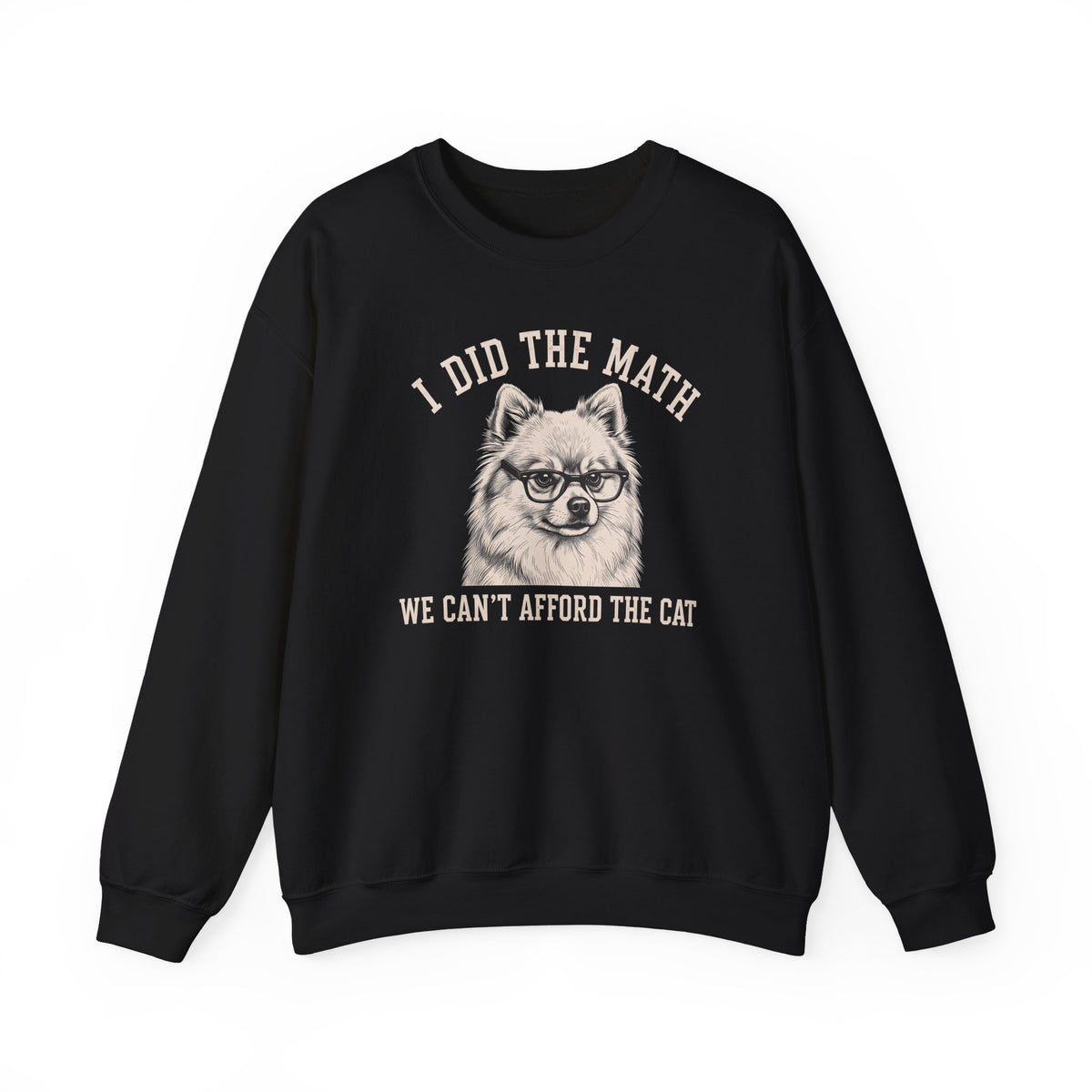 Pomeranian I Did The Math Crewneck Sweatshirt
