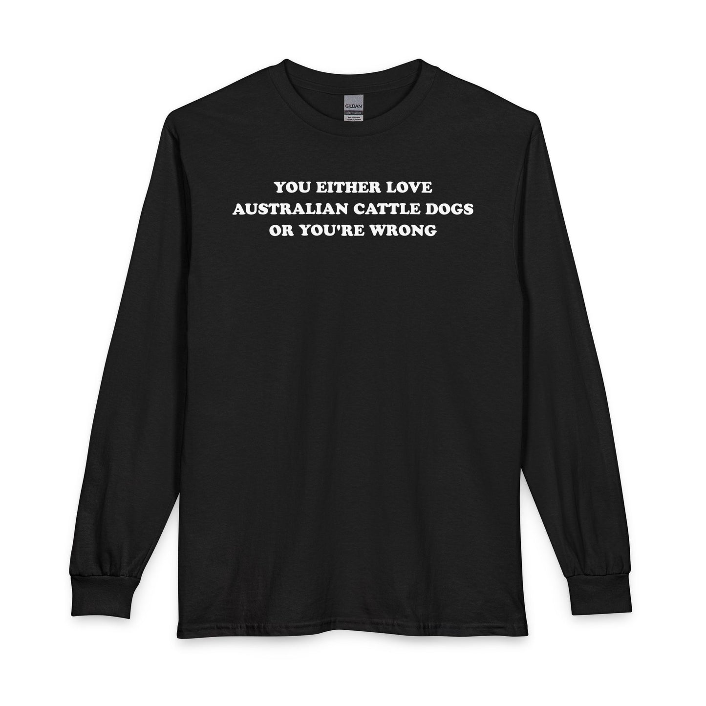 Love Australian Cattle Dogs Long Sleeve