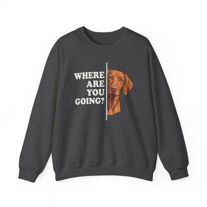 Vizsla Where Are You Going Crewneck Sweatshirt