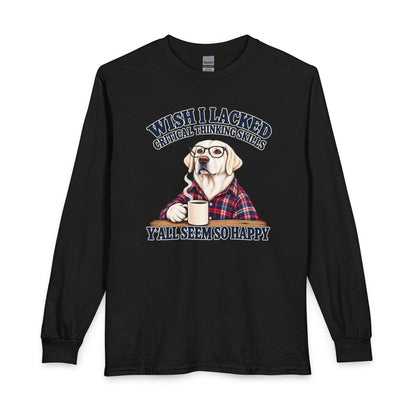 White Labrador Wish I Lacked Critical Thinking Long Sleeve
