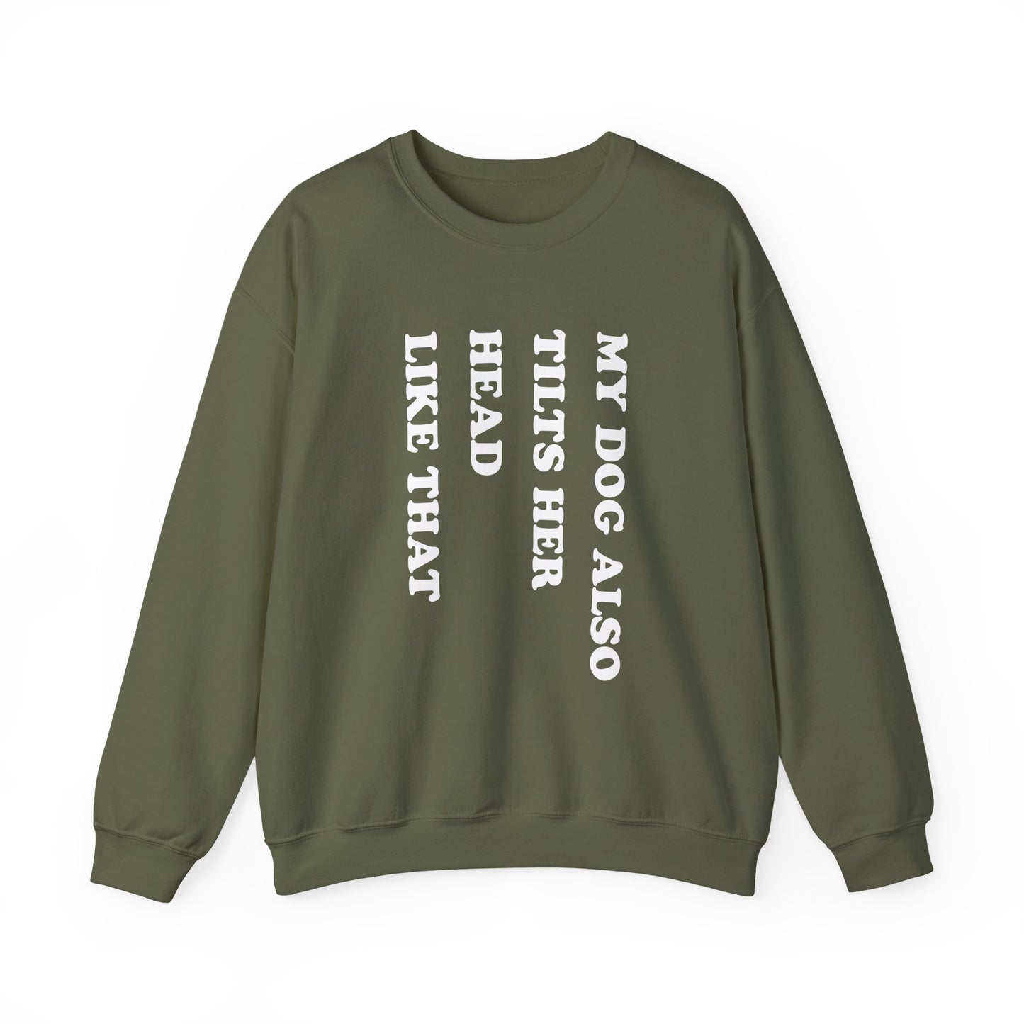 Dog Tilts Her Head Crewneck Sweatshirt
