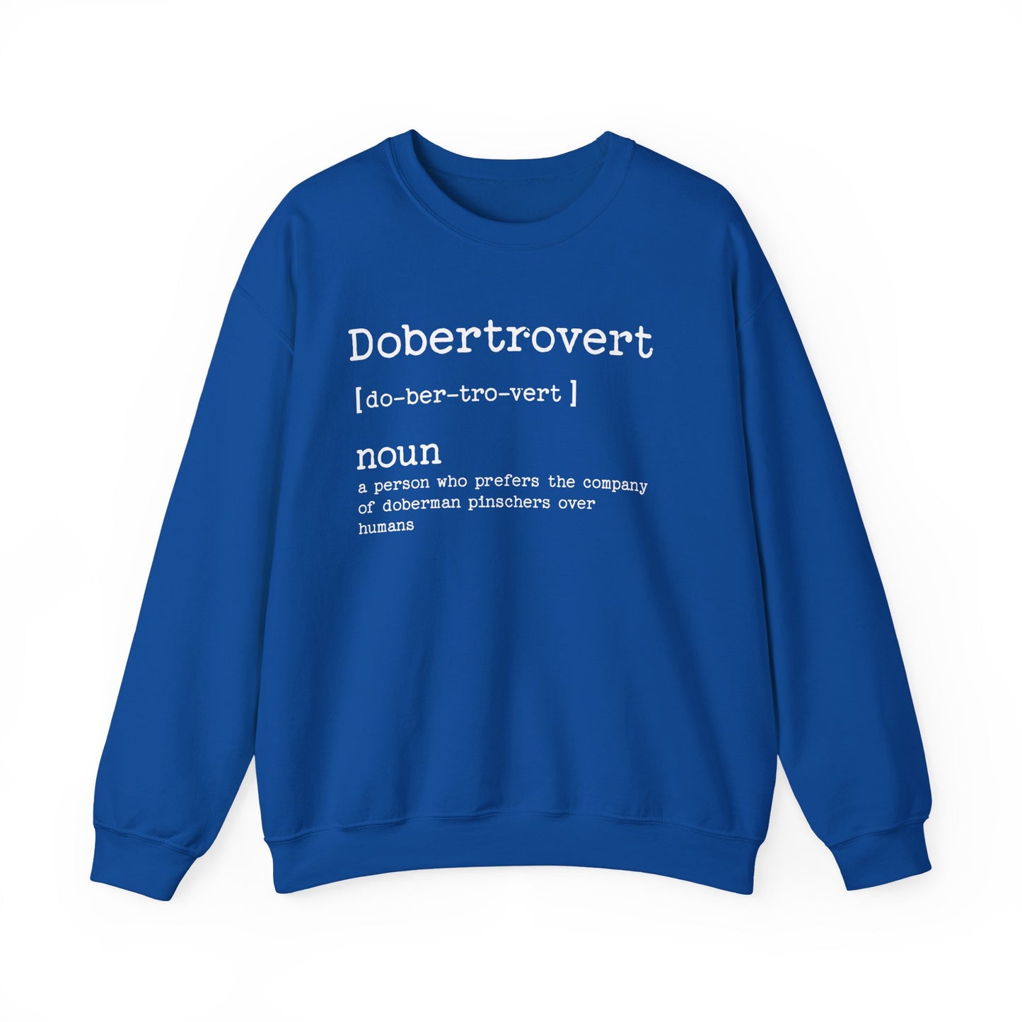 Doberman Dobertrovert Crewneck Sweatshirt Royal