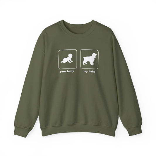 My Baby Cocker Spaniel Crewneck Sweatshirt