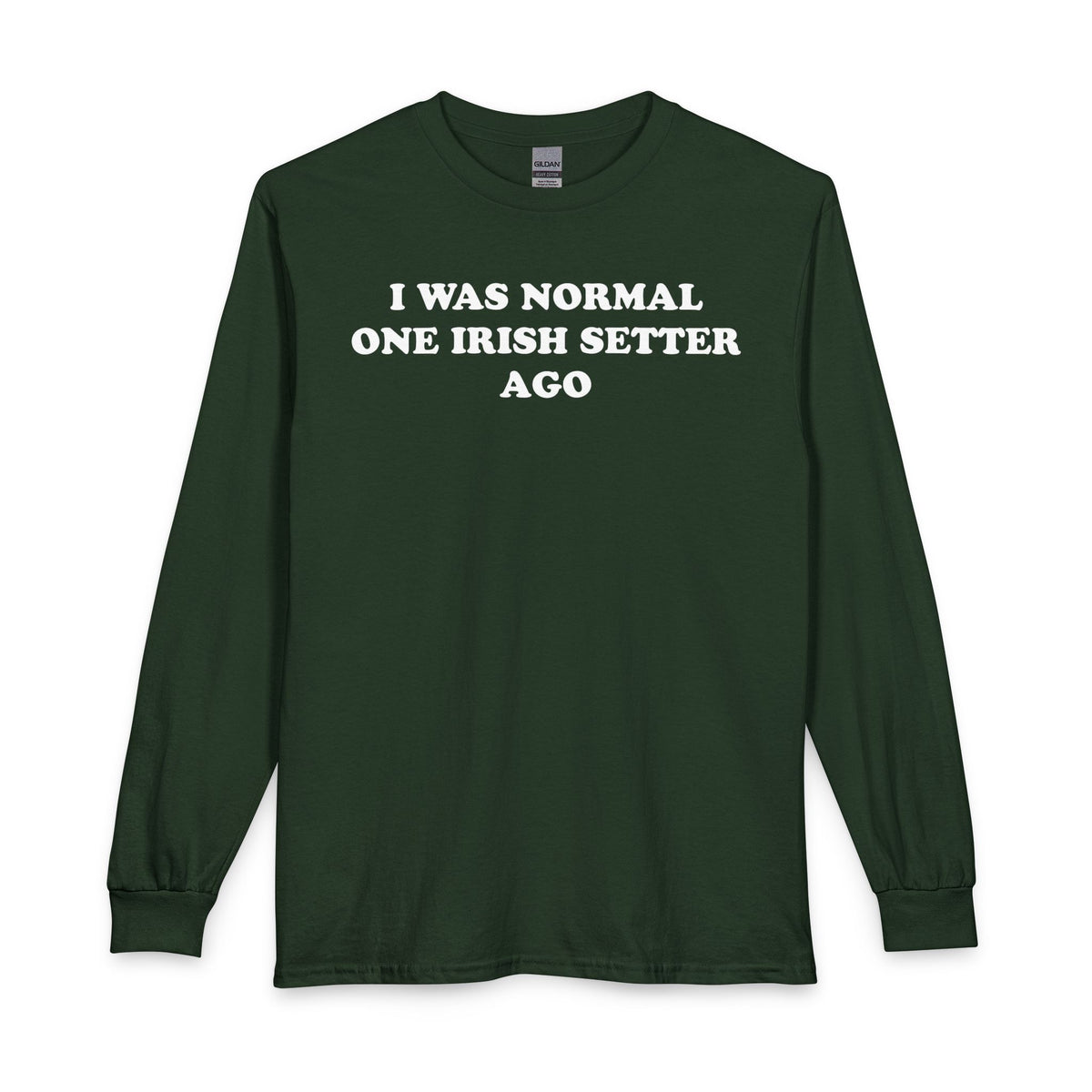 One Irish Setter Ago Long Sleeve