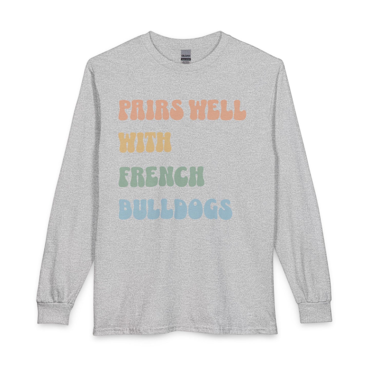Pairs Well With Frenchies Long Sleeve Sport Grey