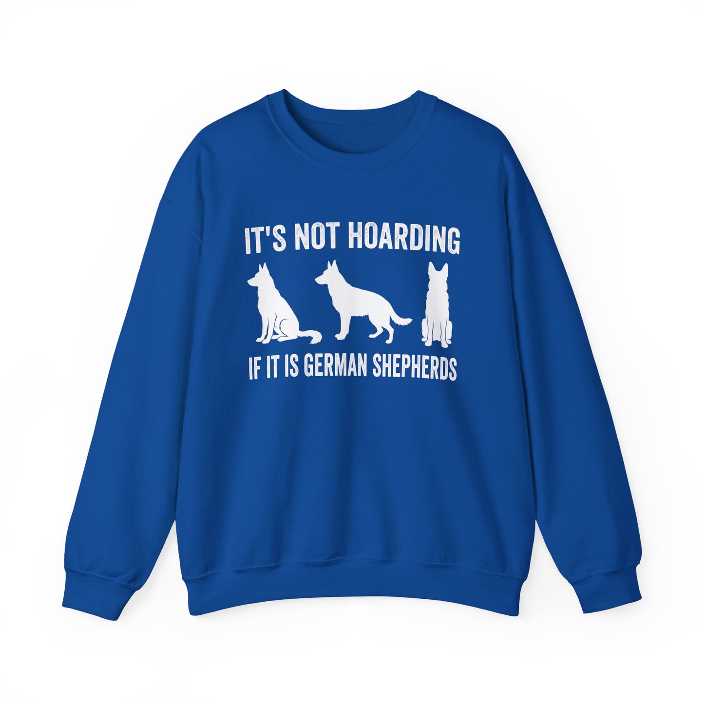 Hoarding German Shepherds Crewneck Sweatshirt Royal