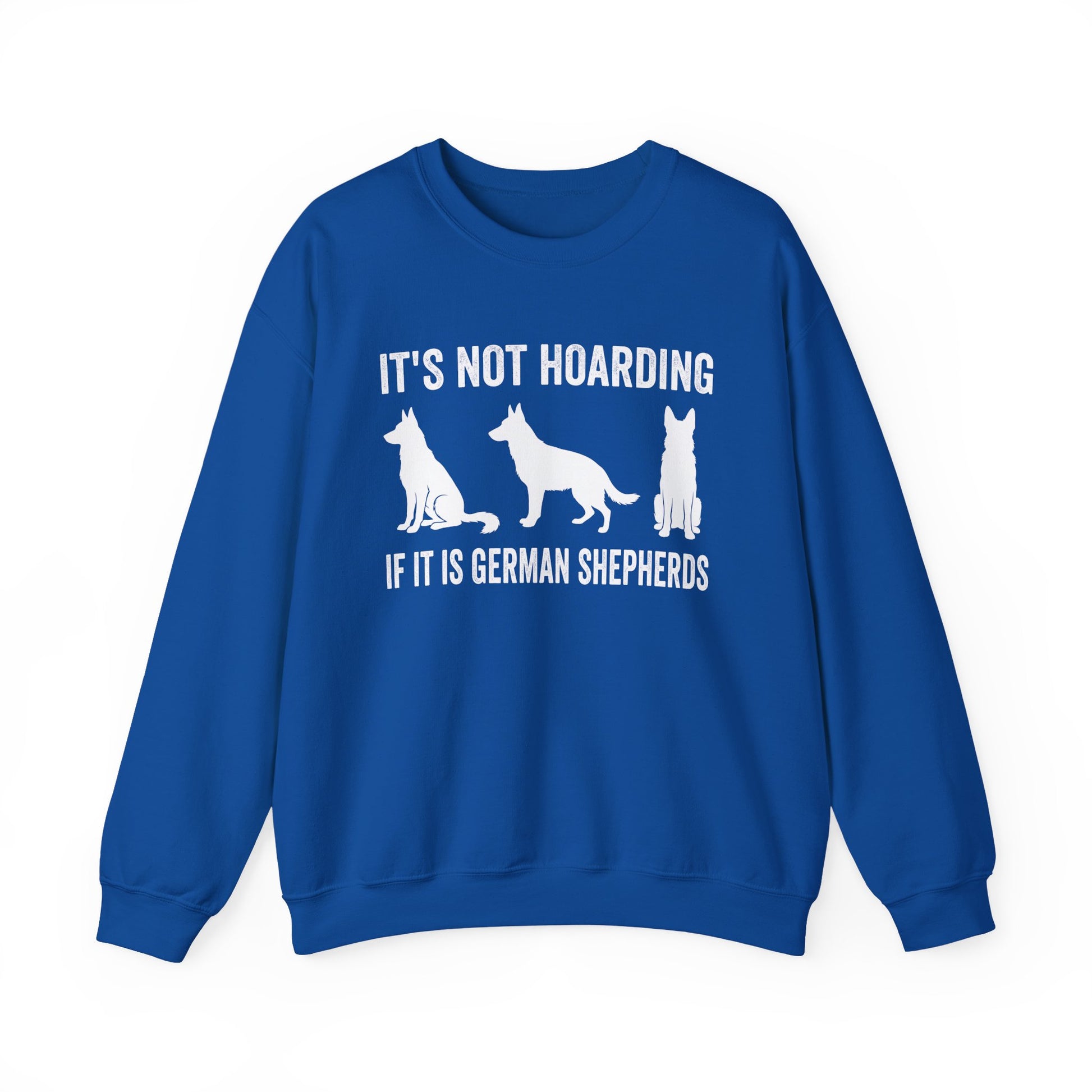 Hoarding German Shepherds Crewneck Sweatshirt Royal