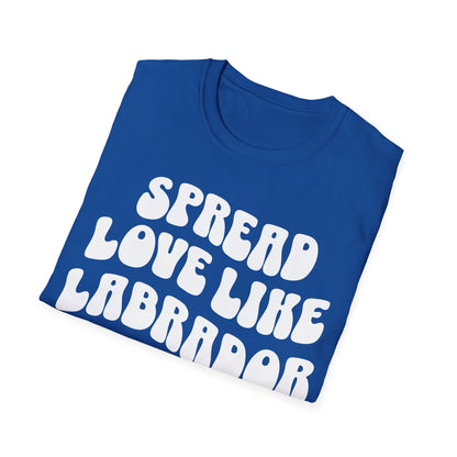 Spread Love Like Labrador Hair Tee