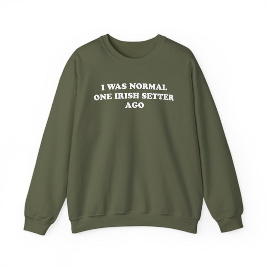 One Irish Setter Ago Crewneck Sweatshirt Military Green