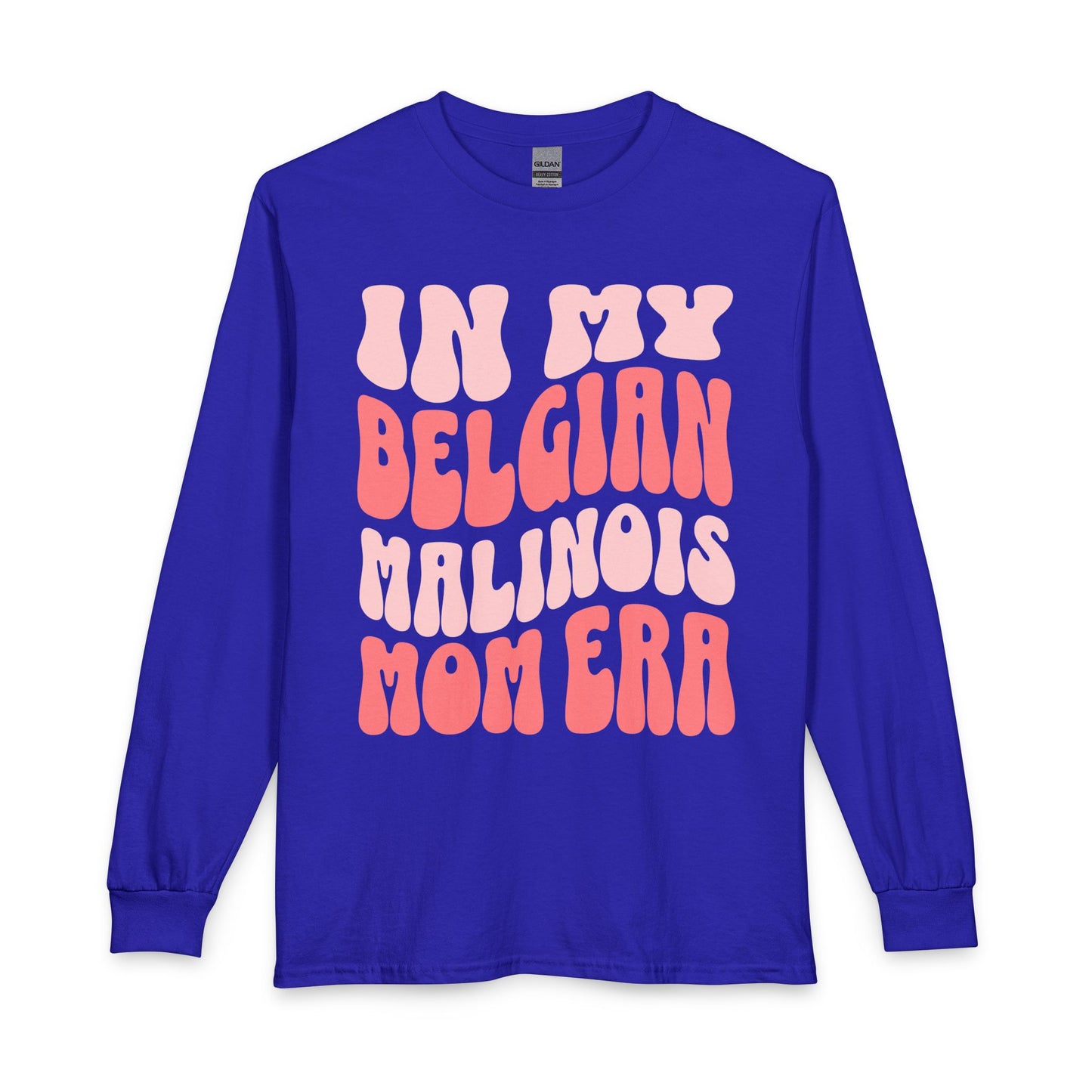 Belgian Malinois Mom Long Sleeve