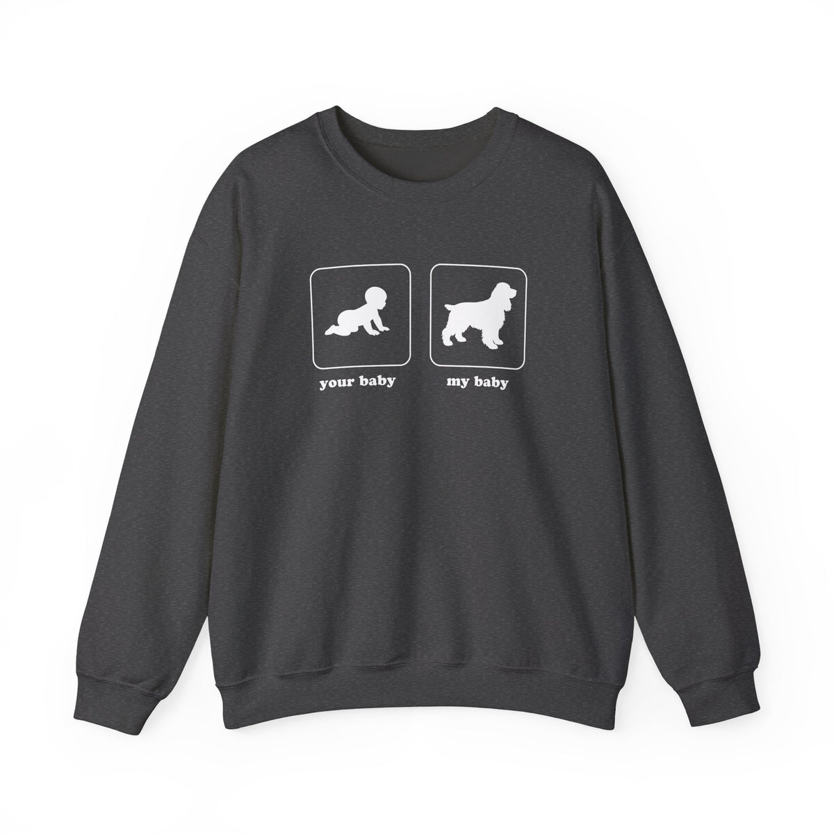My Baby Cocker Spaniel Crewneck Sweatshirt