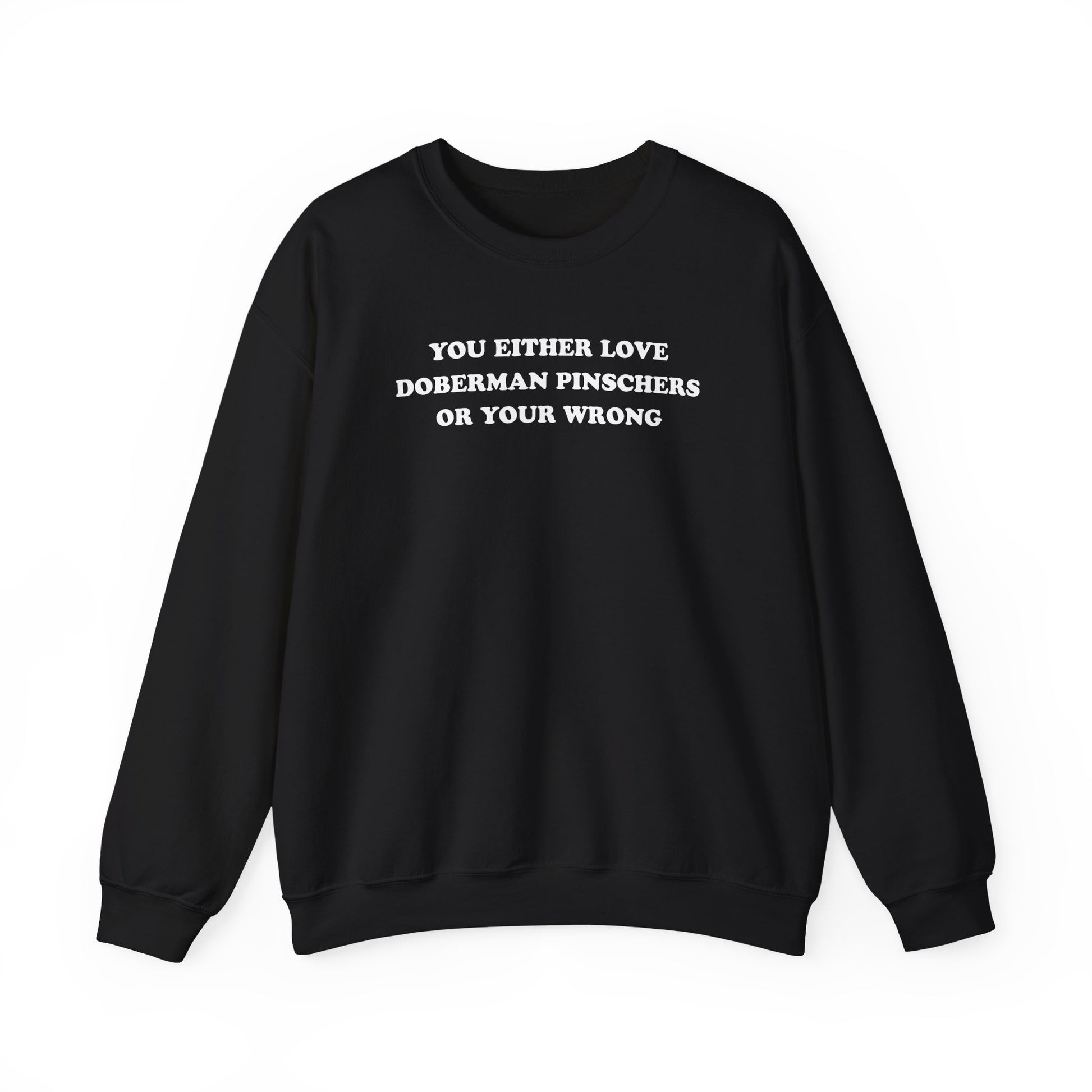 Love Doberman Pinschers Crewneck Sweatshirt Black