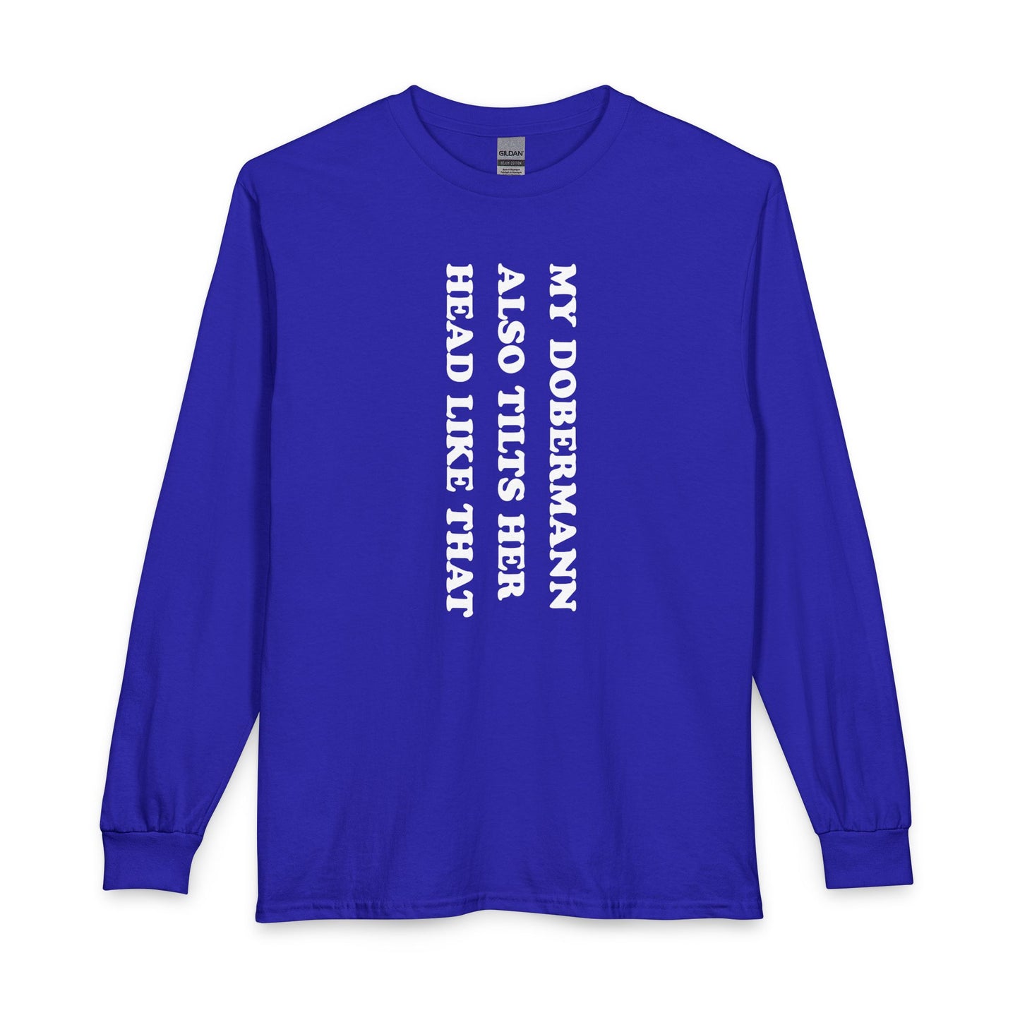 Doberman Tilt Her Head Long Sleeve