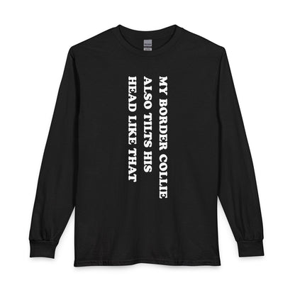 Border Collie Tilt His Head Long Sleeve