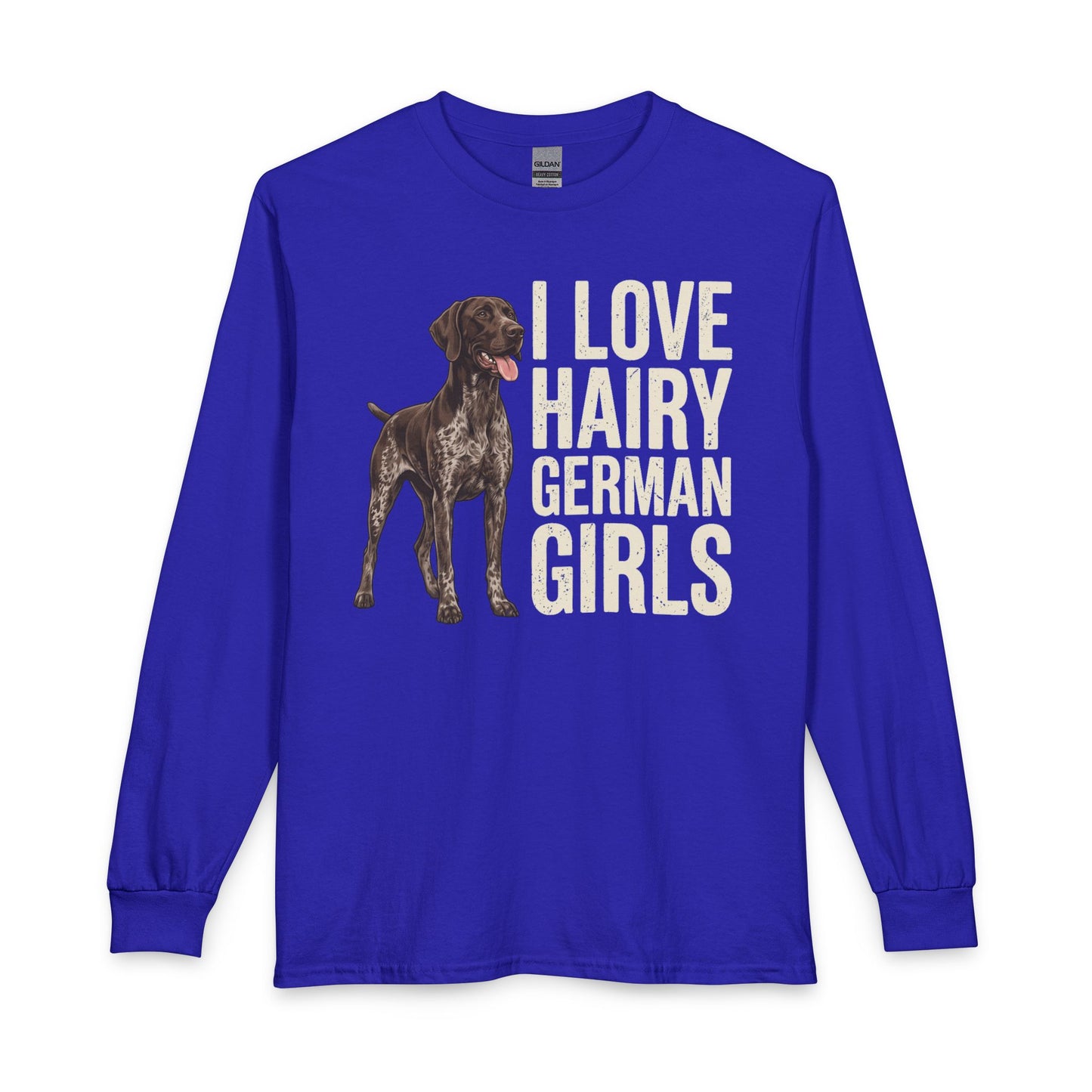 Hairy German Shorthaired Pointer Long Sleeve