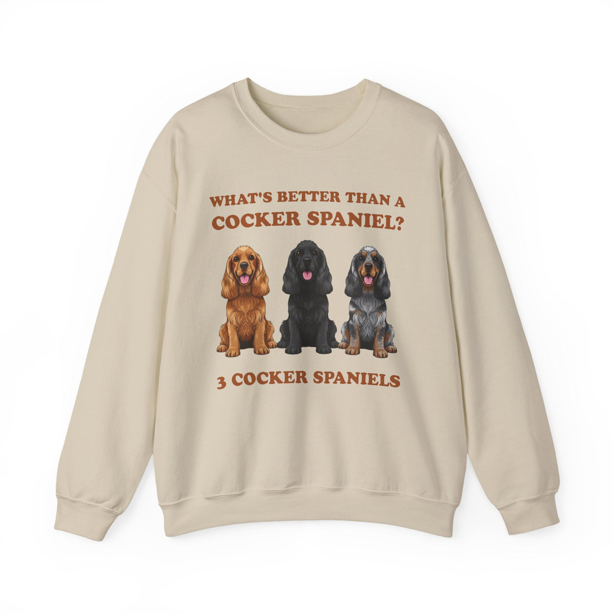 Better Than a Cocker Spaniel Crewneck Sweatshirt