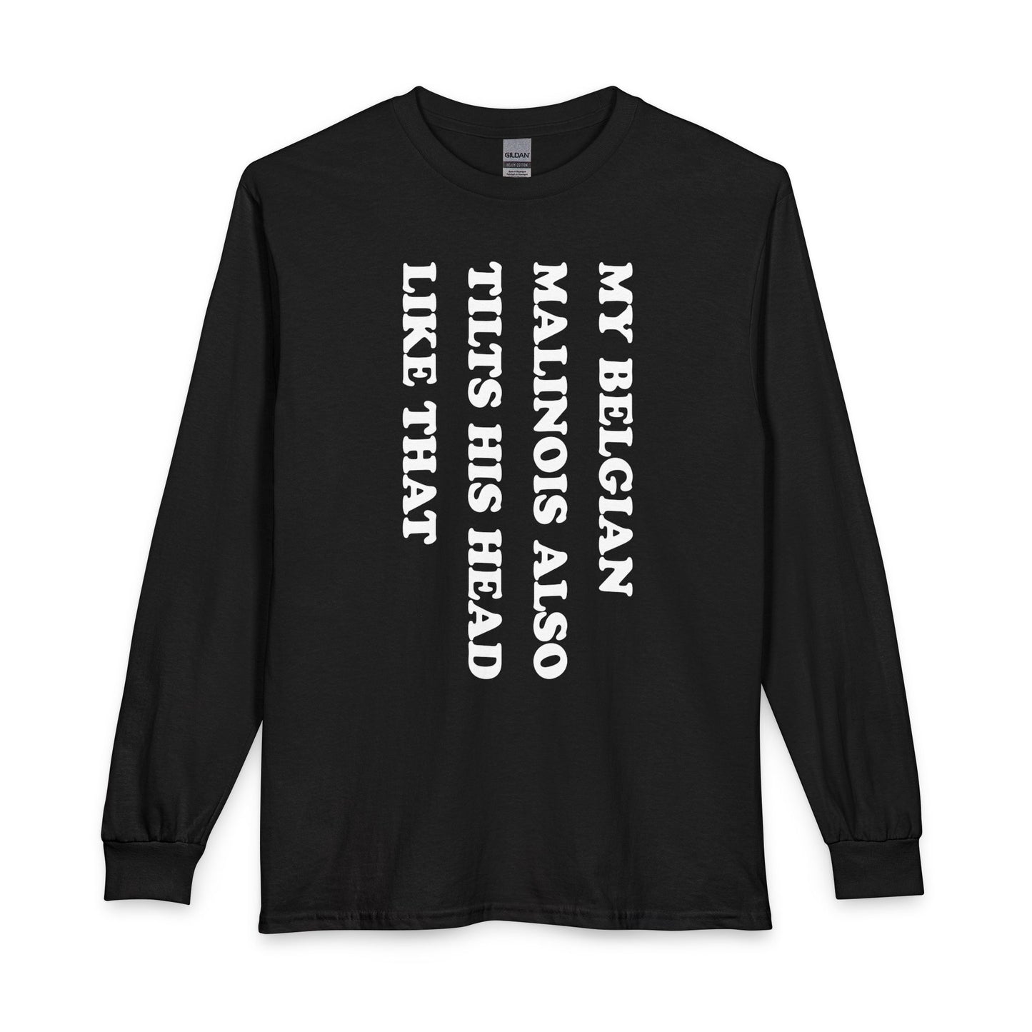 Belgian Malinois Tilt His Head Long Sleeve