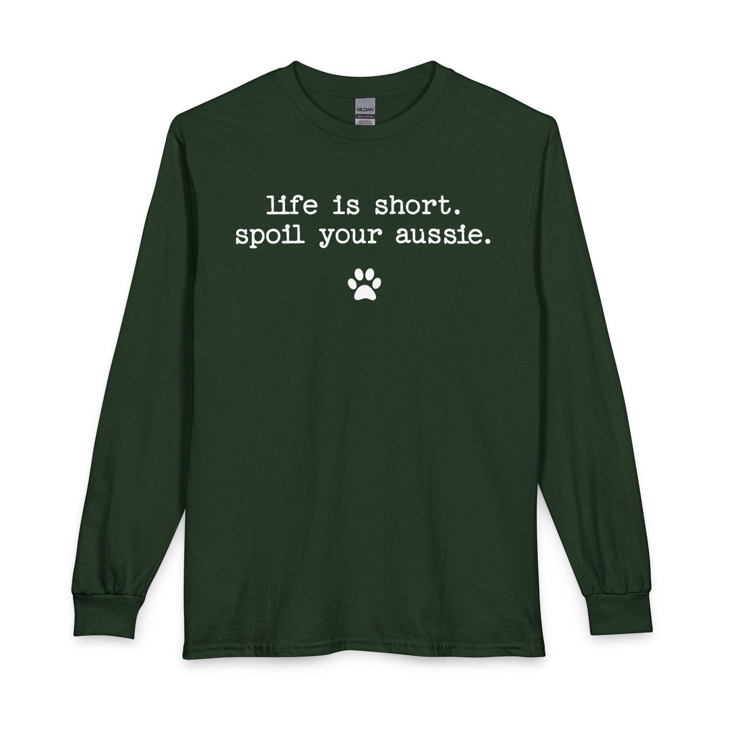 Spoil Your Aussie Long Sleeve