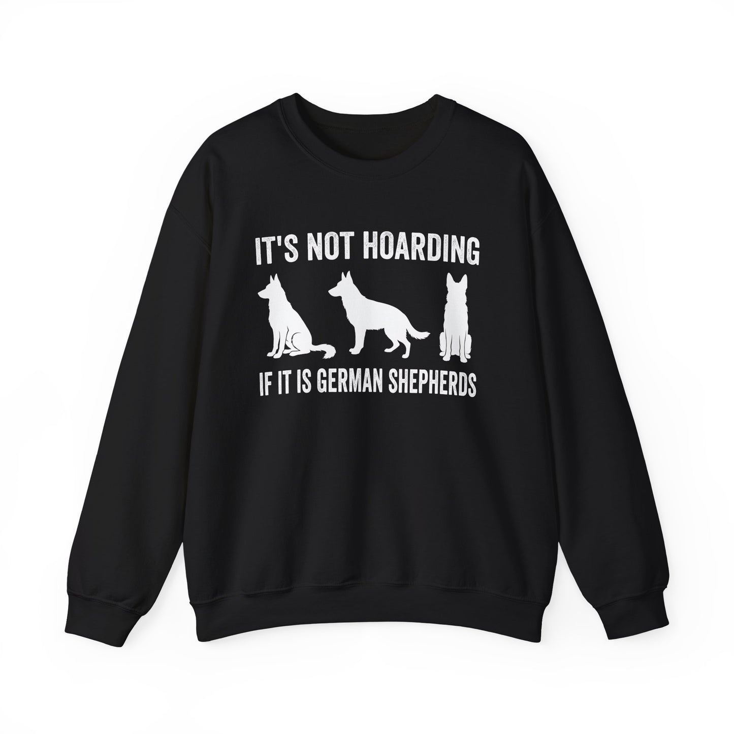 Hoarding German Shepherds Crewneck Sweatshirt Black