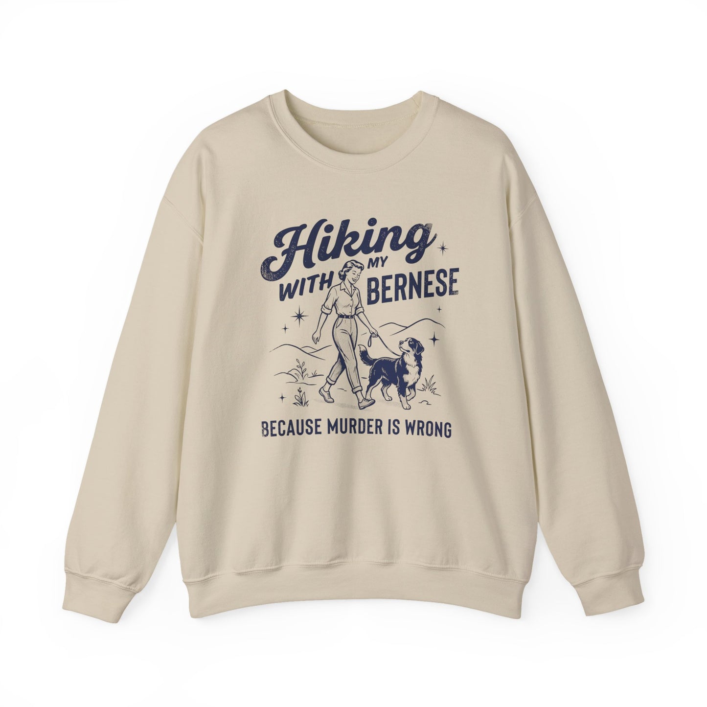 Hiking With My Bernese Mountain Dog Crewneck Sweatshirt Sand