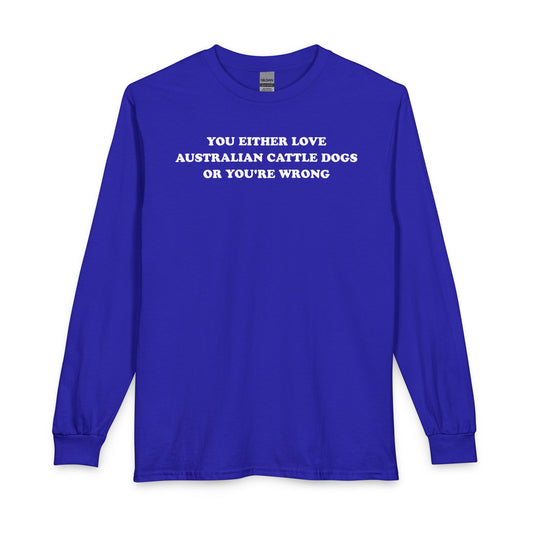 Love Australian Cattle Dogs Long Sleeve
