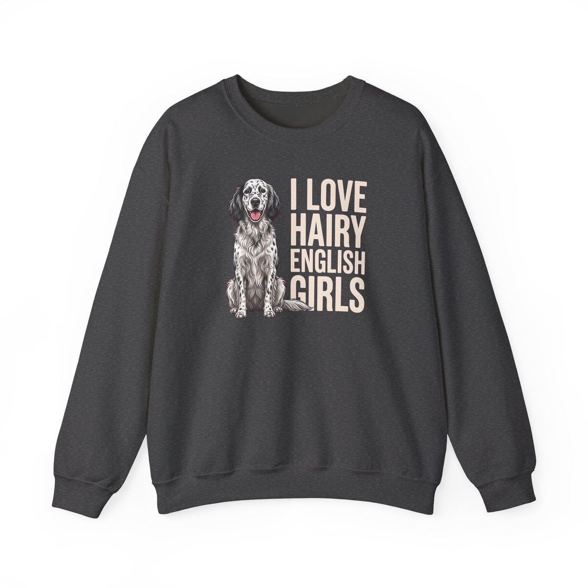 English Setter Hairy Girls Crewneck Sweatshirt