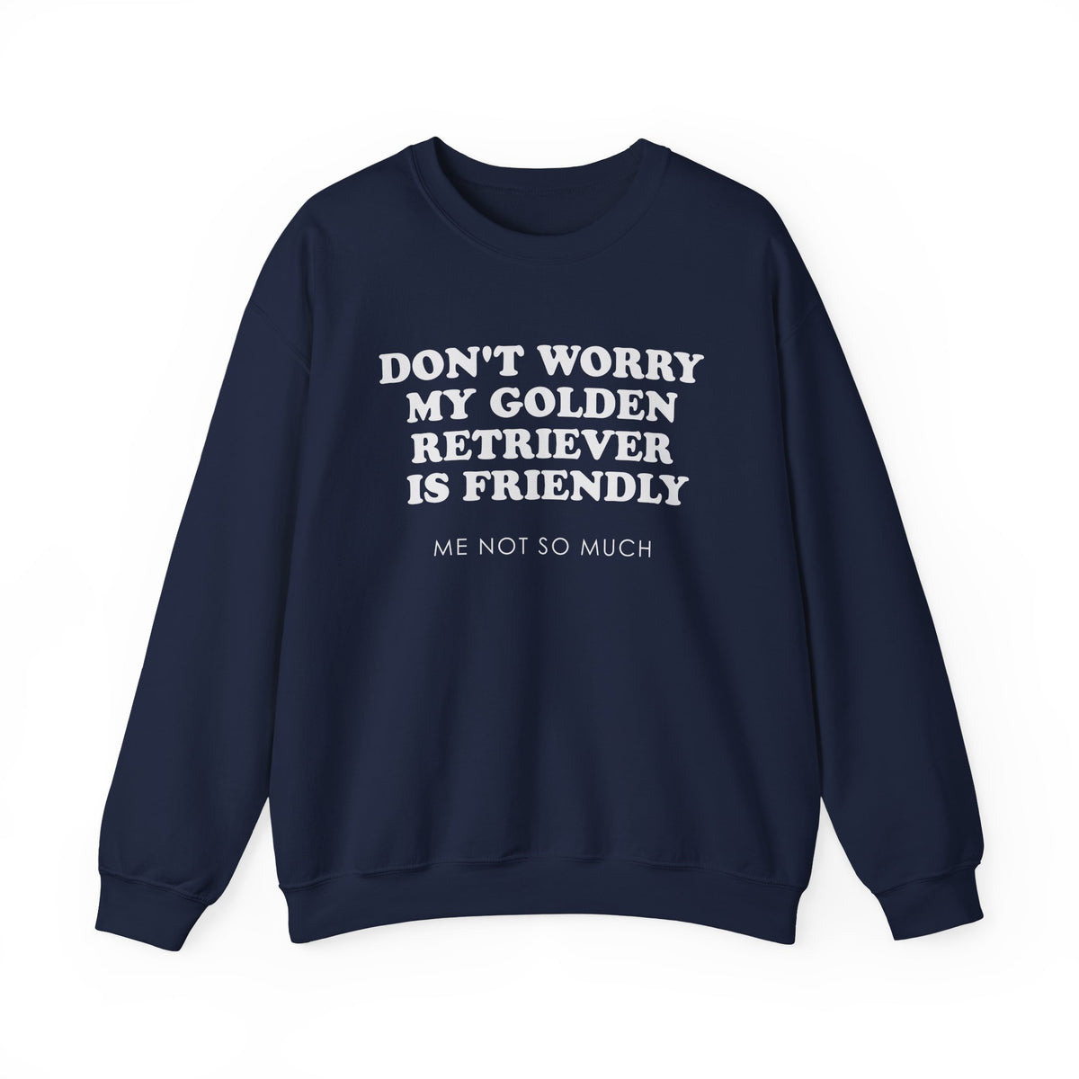 My Goldie Is Friendly Crewneck Sweatshirt Navy