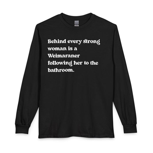 Weimaraner Strong Woman Long Sleeve