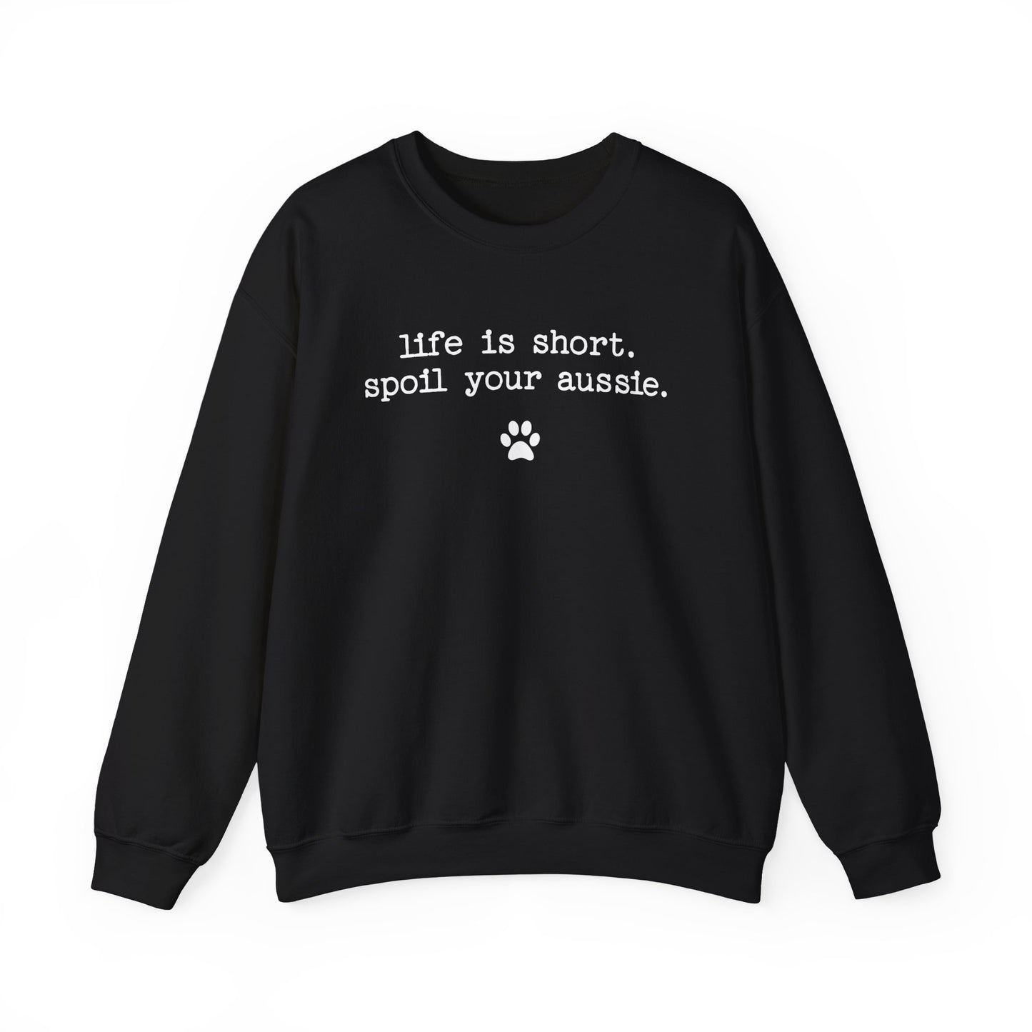 Spoil Your Aussie Crewneck Sweatshirt