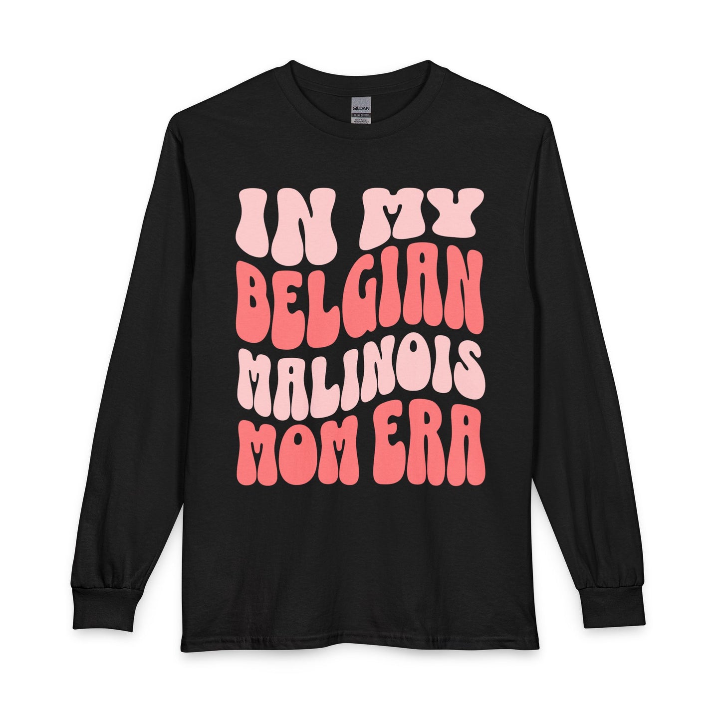 Belgian Malinois Mom Long Sleeve