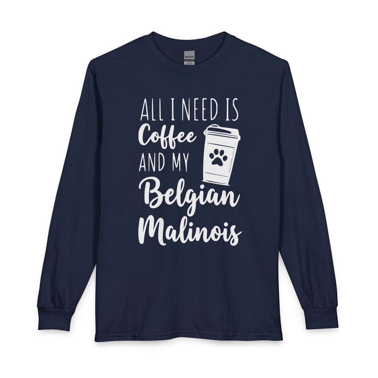 Belgian Malinois & Coffee Long Sleeve
