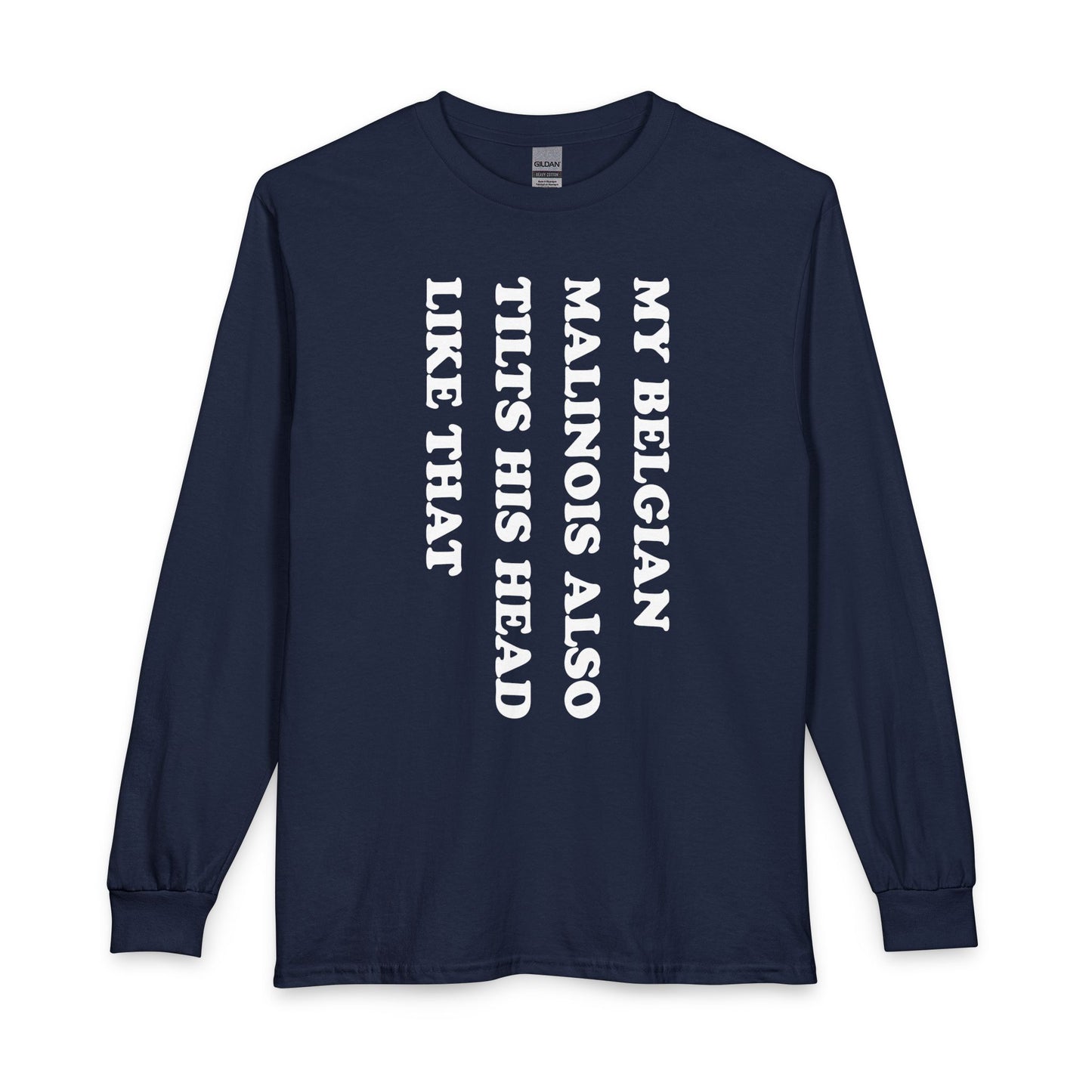 Belgian Malinois Tilt His Head Long Sleeve
