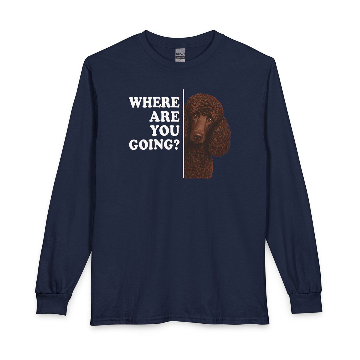 Standard Poodle Where Are You Going Chocolate Long Sleeve