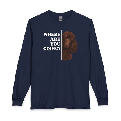 Standard Poodle Where Are You Going Chocolate Long Sleeve