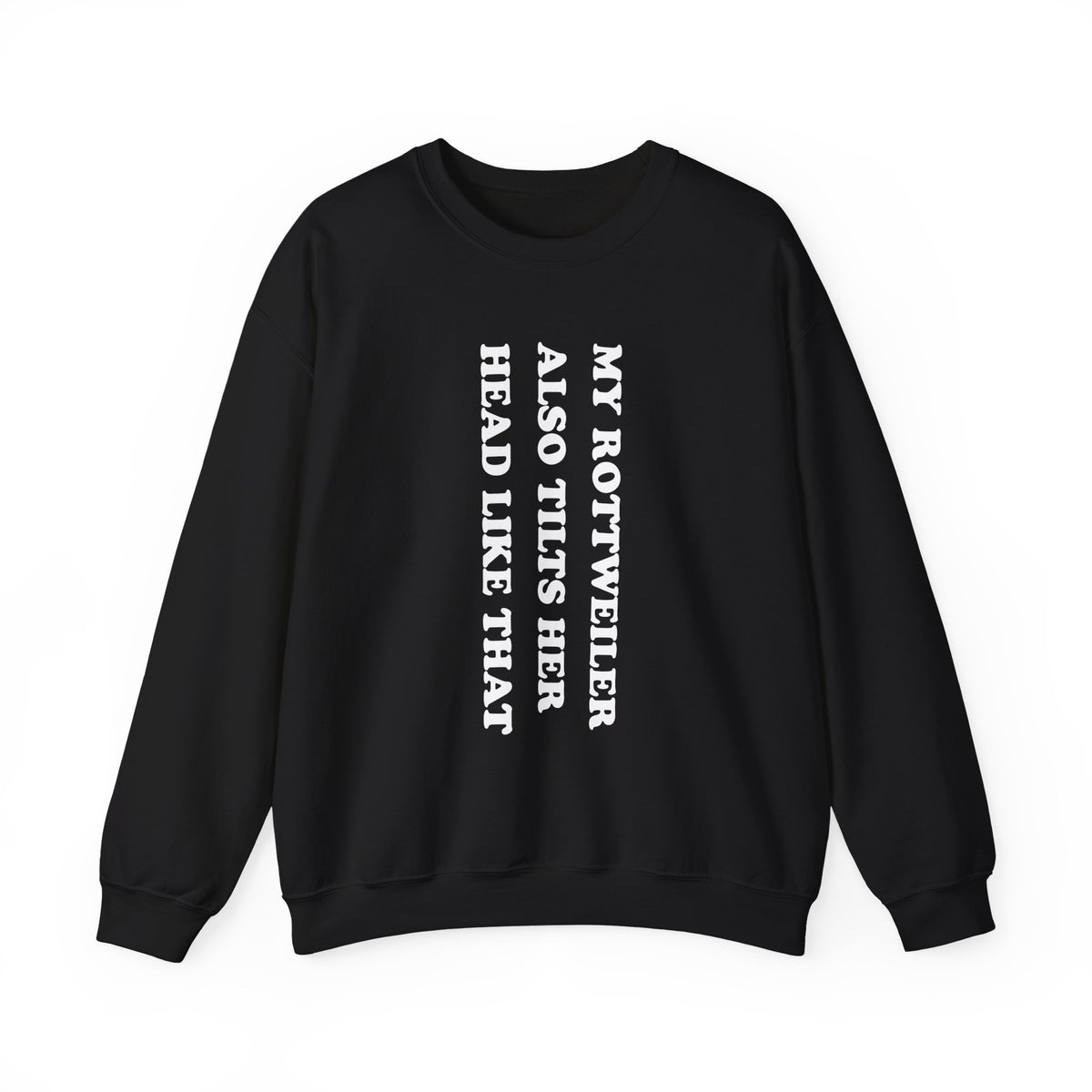 Rottweiler Tilts Her Head Crewneck Sweatshirt