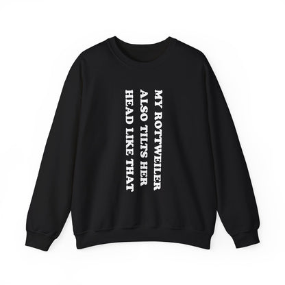 Rottweiler Tilts Her Head Crewneck Sweatshirt