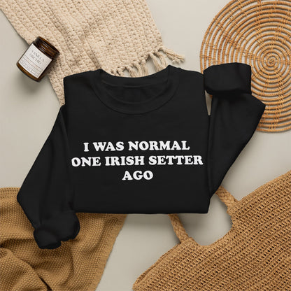 One Irish Setter Ago Crewneck Sweatshirt