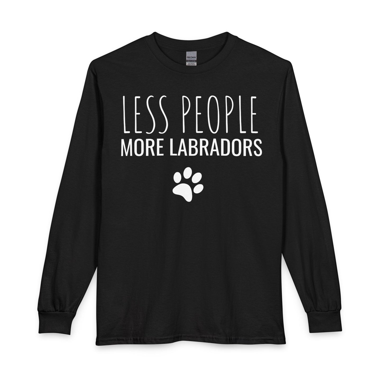 Less People More Labradors Long Sleeve