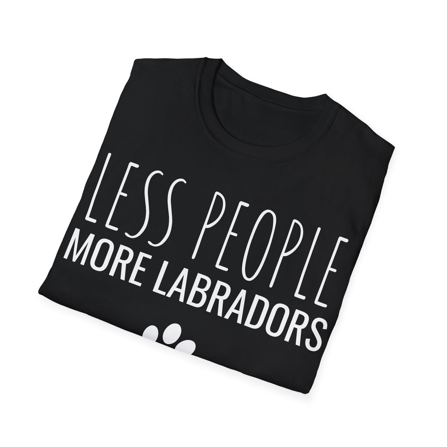 Less People More Labradors Tee