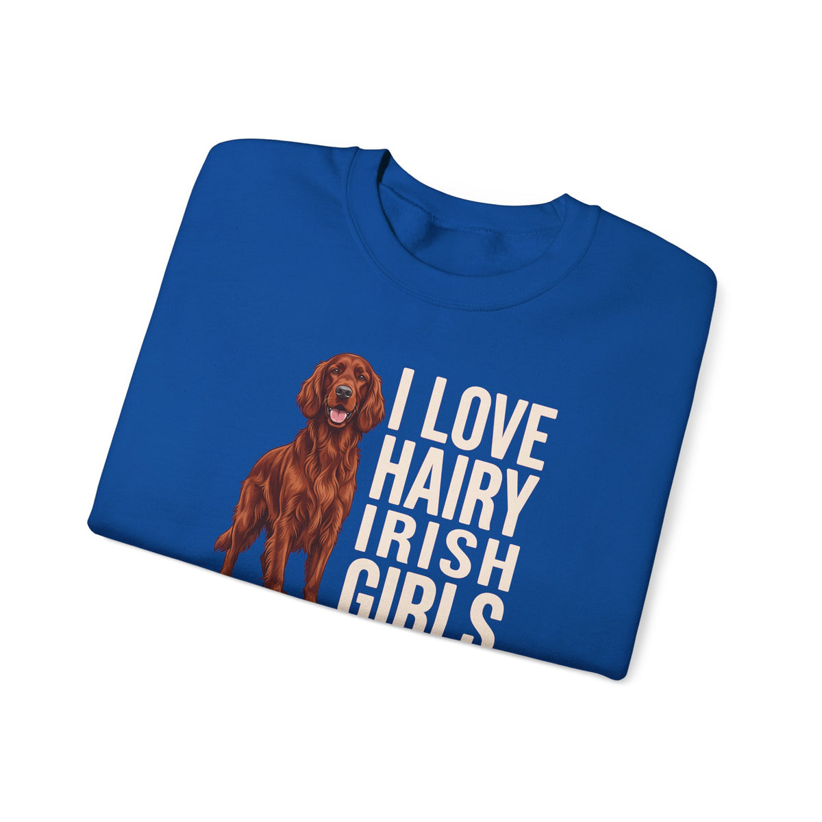 Irish Setter Hairy Girls Crewneck Sweatshirt