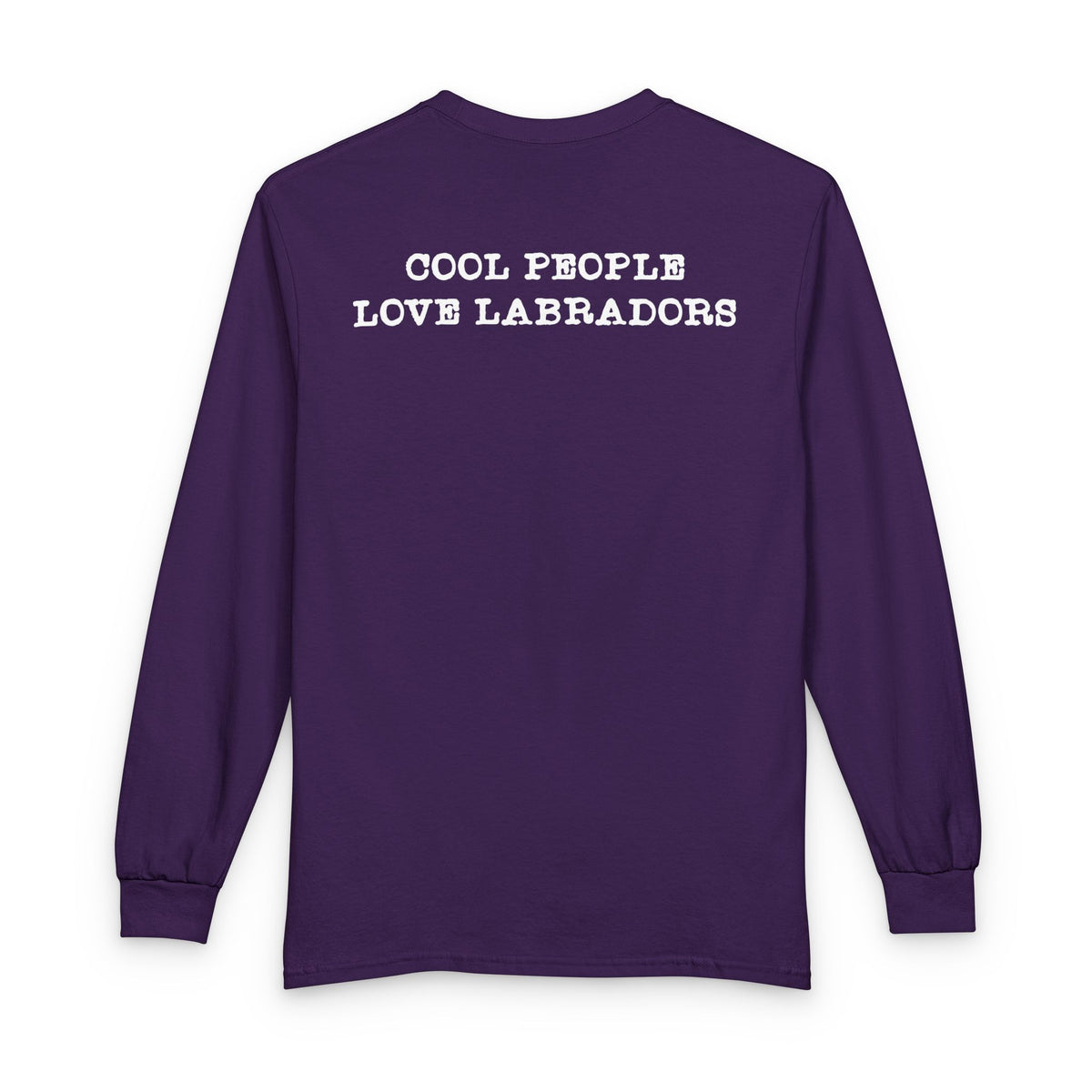 Cool People Love Labradors Long Sleeve (Back Print)
