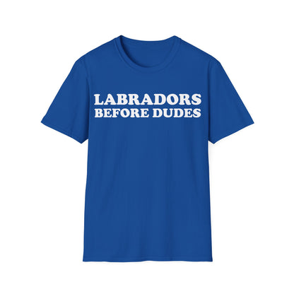 Labradors Before Dudes Tee