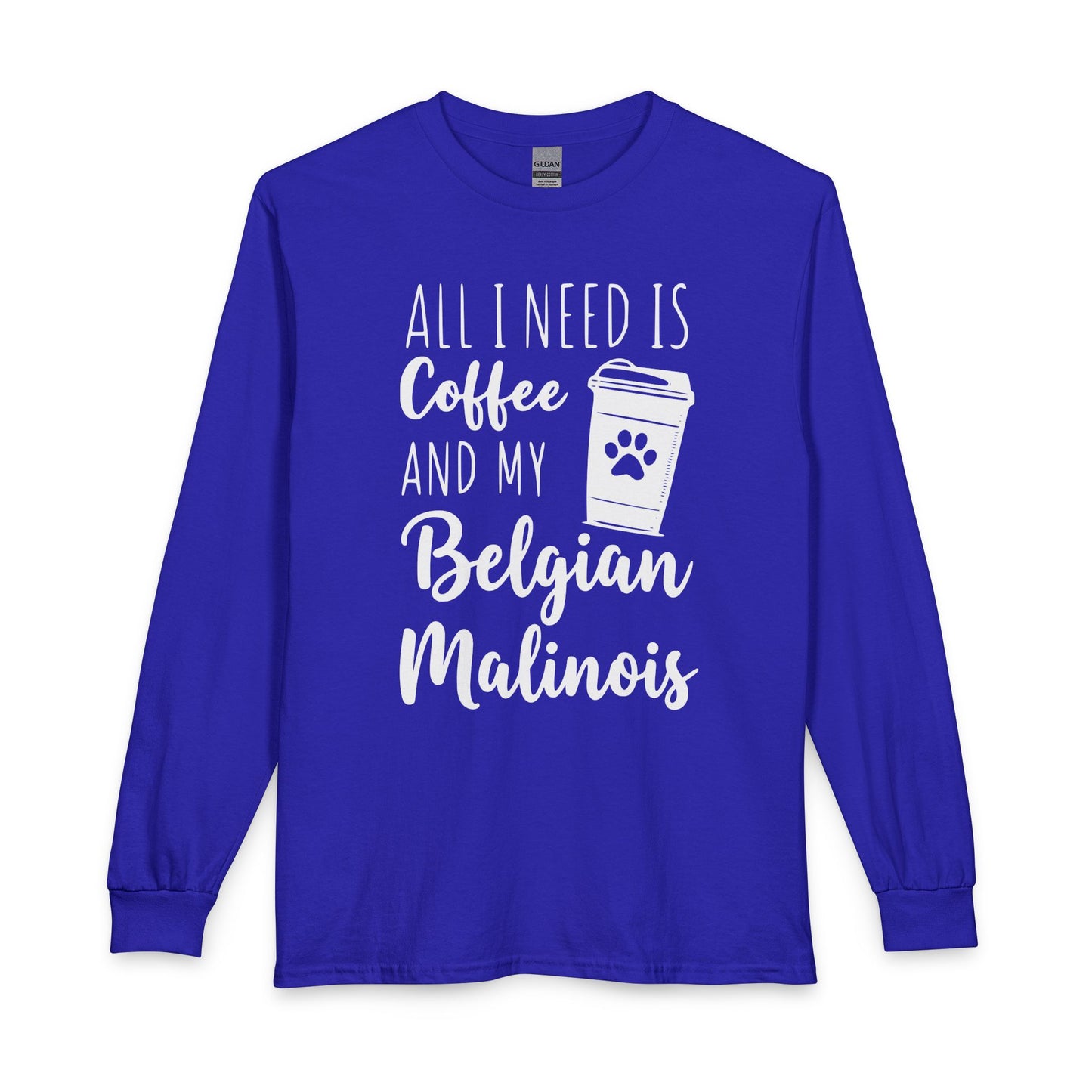 Belgian Malinois & Coffee Long Sleeve