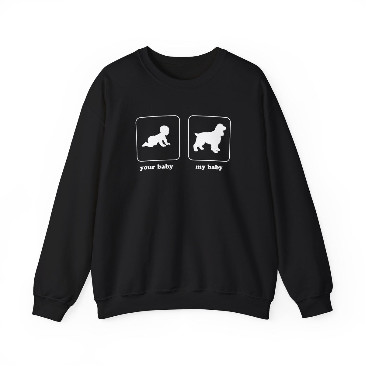 My Baby Cocker Spaniel Crewneck Sweatshirt