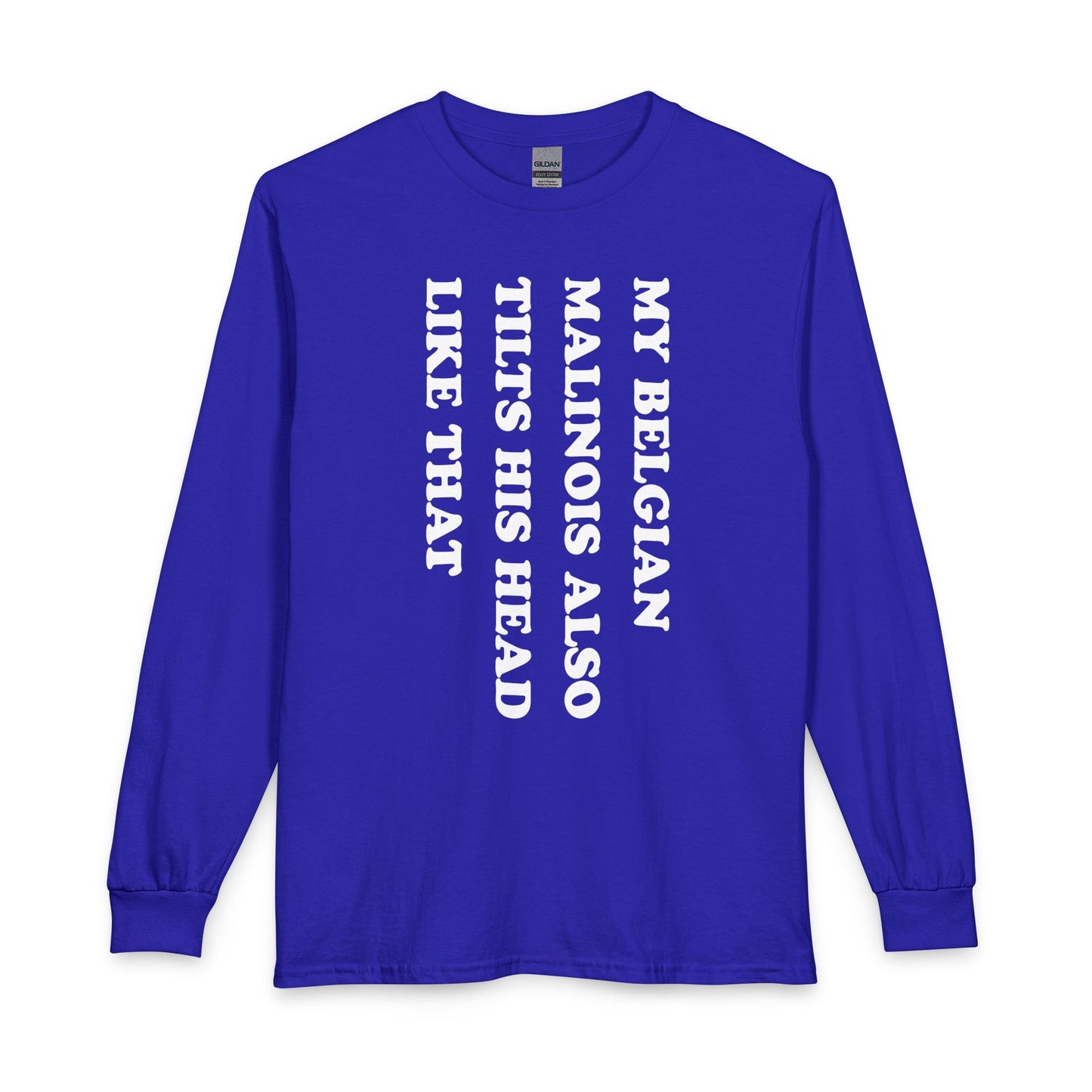 Belgian Malinois Tilt His Head Long Sleeve